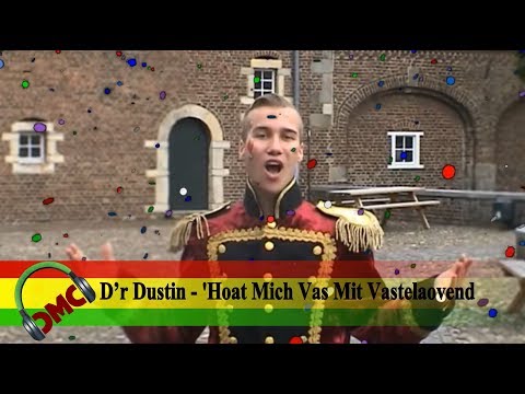 D'r Dustin - Haot Mich Vas Mit Vastelaovend ( Halve Finalist LVK 2018 insch. CMC Alaif)