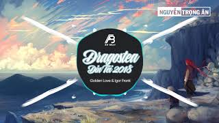 Dragostea Din Tei 2k18 (Golden Love & Igor Frank Remix) | NHẠC TIKTOK GÂY NGHIỆN
