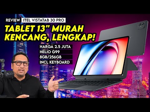 Tablet yg Kemurahan? Paket Lengkap, Layar Besar & Performa Kencang - Review itel VistaTab 30 Pro