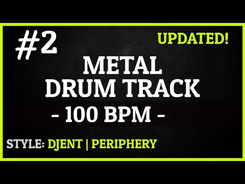 Metal Drum Track - #2 - Djent Periphery Style - 100 BPM [HQ]