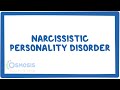 Narcissistic peronality disorder - causes, symptoms, diagnosis, treatment, pathology