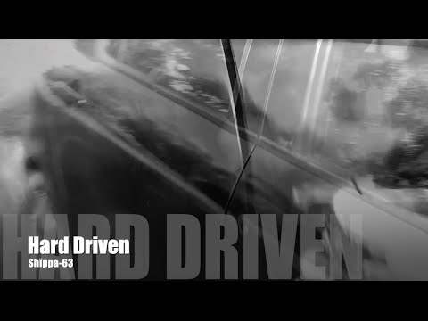 Hard Driven - Shïppa-63