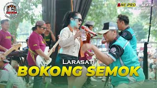Download lagu BOKONG SEMOK   LARASATI mp3