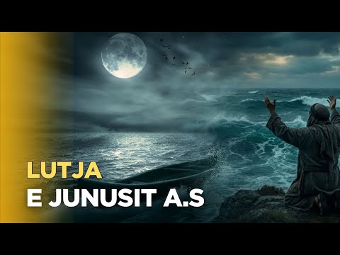 Duaja e Profetit Junus a.s ne fundin e detit brenda barkut te peshkut