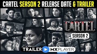 Cartel Season 2 Release Date | Cartel Season 2 Trailer | Cartel Web Series Season 2 | MX Player