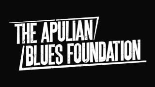The Apulian Blues Foundation - Devil Got My Woman