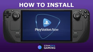 How To install PlayStation Plus / PlayStation Now on Steam Deck Steam OS (PS NOW/PS Plus)