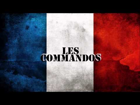 LES COMMANDOS ||| Chant militaire