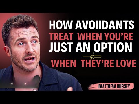 “How Avoidants Treat You When You’re Just an Option vs When They’re in Love || Matthew Hussey ||