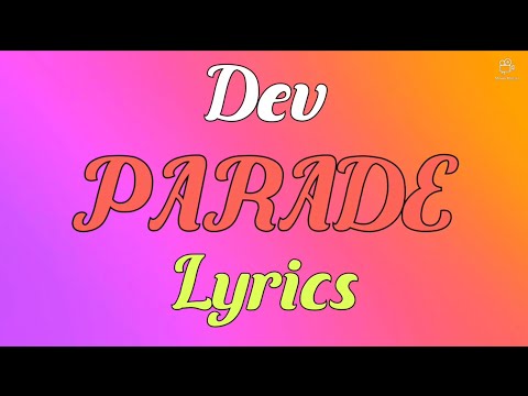 Dev - Parade (Lyrics)