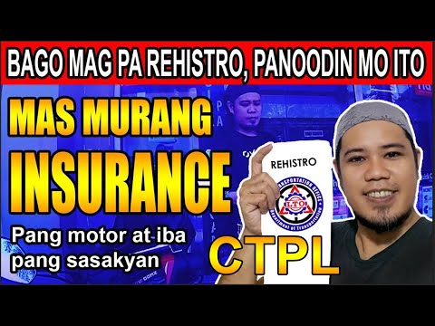 Paano kumuha ng insurance para sa pag re renew ng rehistro ng sasakyan CTPL insurance