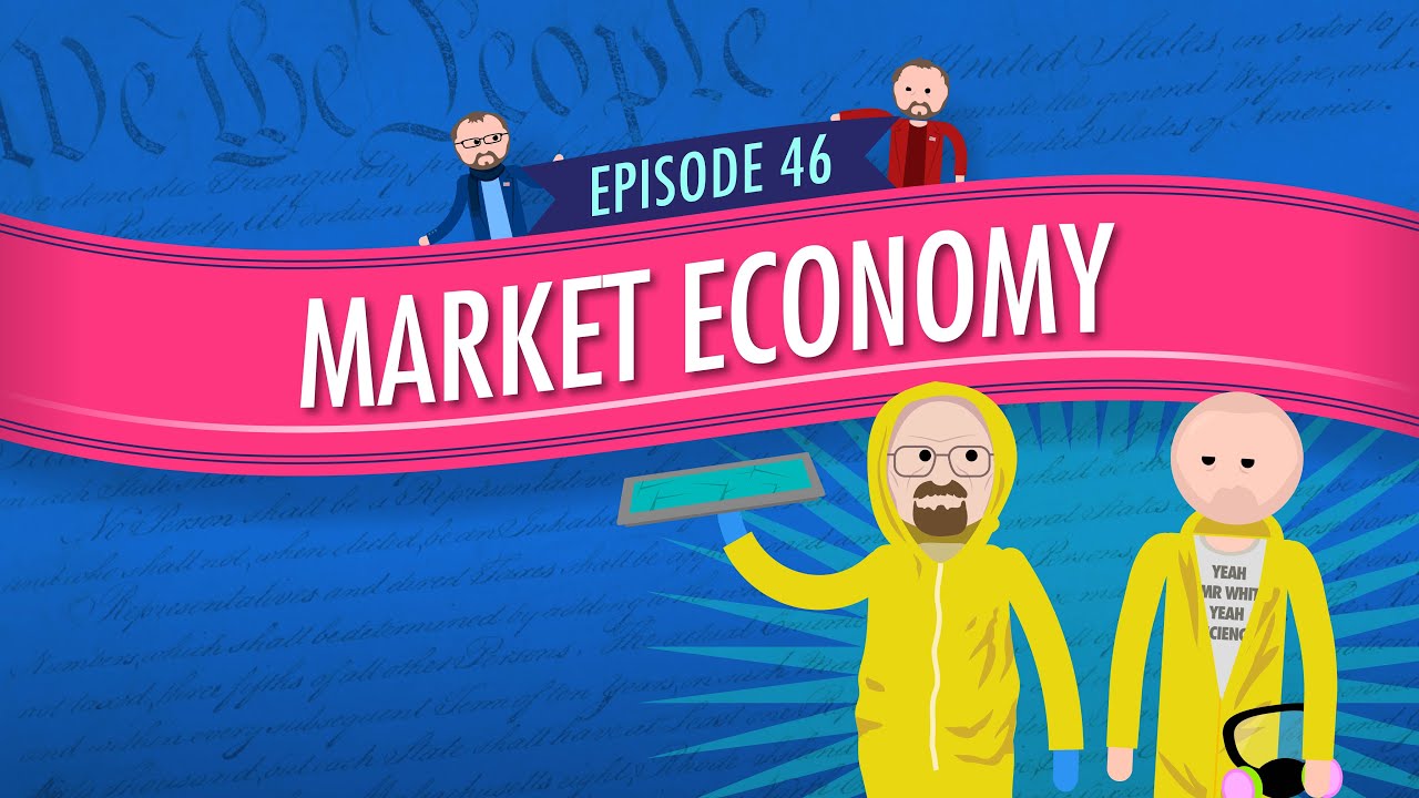 Market Economy: Crash Course Government and Politics #46