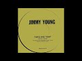 Jimmy Young Times Are Tight