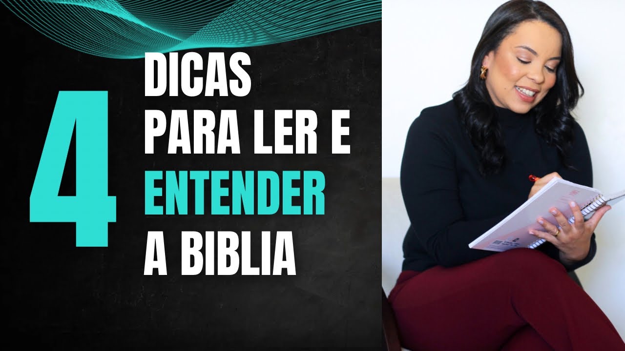 Dicas para ler e entender a Bíblia!
