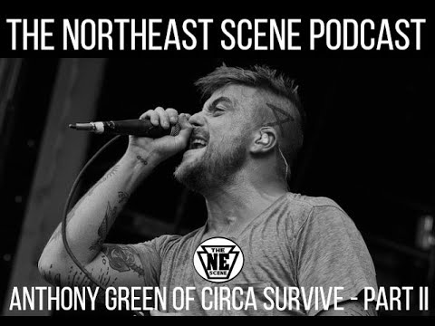 The New Scene - Episode 42: Anthony Green of Circa Survive - Part II