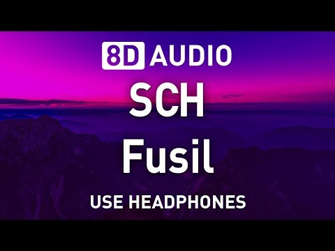 SCH - Fusil | 8D AUDIO