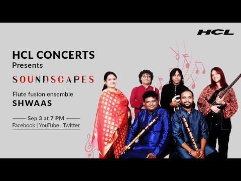 HCL Concerts Soundscapes Ep: 15 - Shwaas