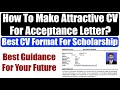 How To Make Attractive CV For Scholarship | CV Format For Acceptance Letter | CSC Scholarship 2021