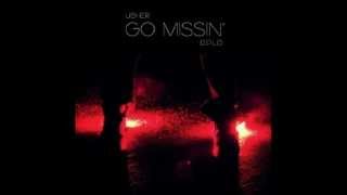 Usher - Go Missin&#39; (Prod. By Diplo) |AUDIO|