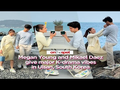 On the Spot: Megan Young and Mikael Daez give major K-drama vibes in Ulsan, South Korea