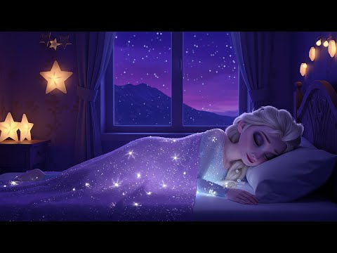 Elsa's Perfect Sleep Aid Music ★︎ Experience Deep Healing Sleep ★︎ Soothing Sounds for Peaceful Re