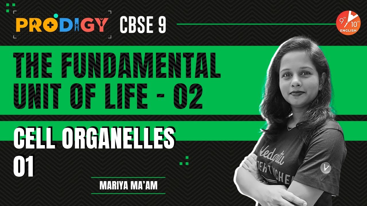 The Fundamental Unit of Life L-2 | Cell Organelles (Part-1) | CBSE 9 Biology - Prodigy 2022 |Vedantu