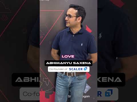 Entrepreneurship Advice from Scaler Co-Founder Abhimanyu Saxena