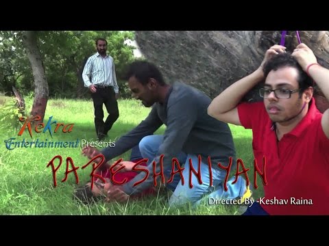 keshav raina Pareshaniyan