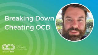 Breaking Down Cheating OCD