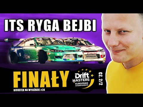 Drift MASTERS - RYGA - FINALS! - DRIFT at 150 km / h! - TOP 32! Kickster on a trip #24 cz. 2/2