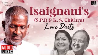 Download lagu Isaignani's (S.P.B & K. S. Chithra) Love Duets | Maestro Ilaiyaraaja | Evergreen Song of 80s & 90s mp3