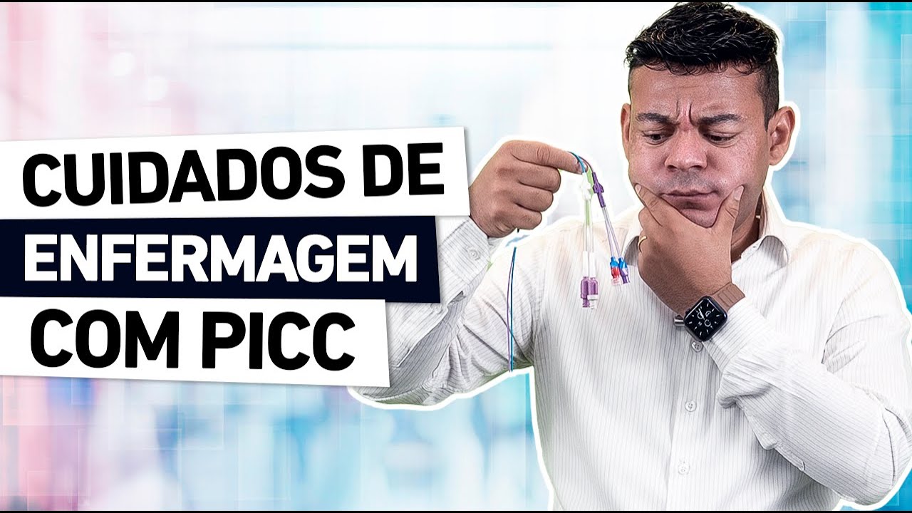 OS CUIDADOS DE ENFERMAGEM COM O PICC