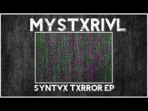 Mystxrivl - Syntvx Txerror EP (Full)