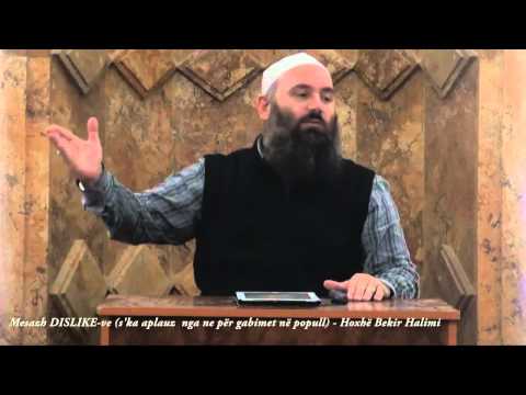 Mesazh DISLIKE-ve (s'ka aplauz  nga ne për gabimet në popull) - Hoxhë Bekir Halimi