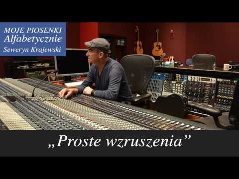 Proste wzruszenia – Seweryn Krajewski – Jacek Cygan