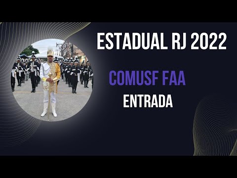 Banda Comusf FAA - Entrada / Estadual RJ 2022