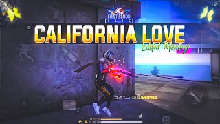 California Love Free Fire Montage  free fire song 
