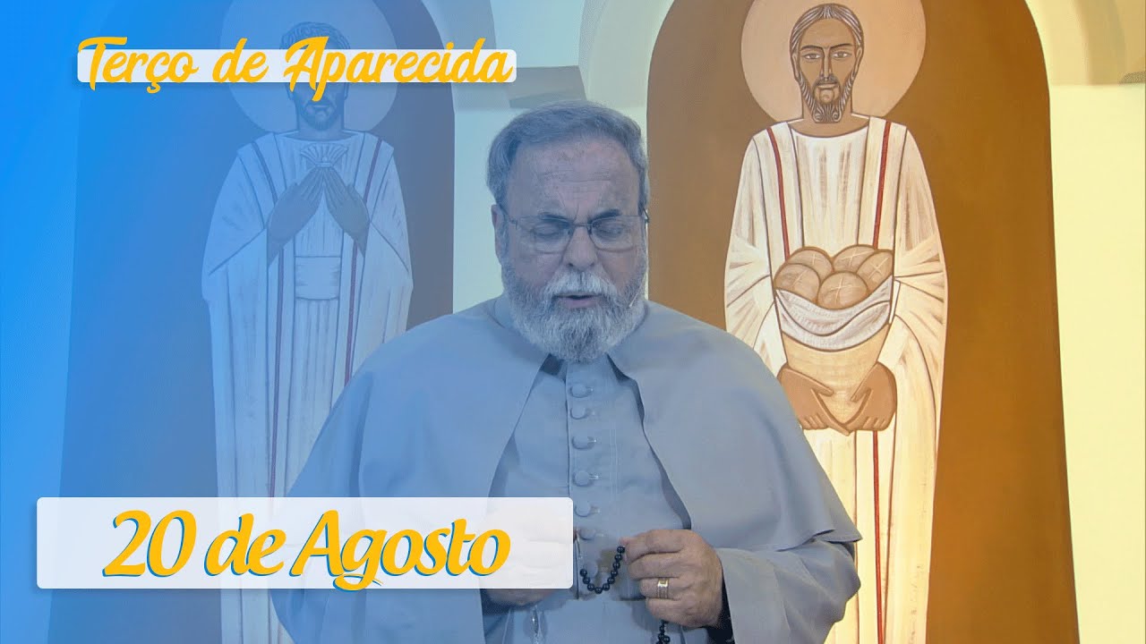 Terço de Aparecida com Pe. Antonio Maria – 20 de Agosto de 2020