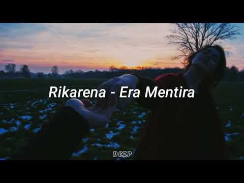 Rikarena - Era mentira [letra]