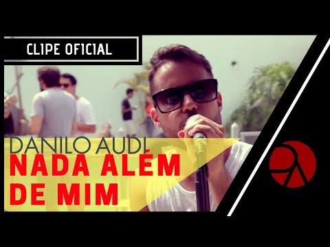 Nada Além De Mim - Danilo Audi
