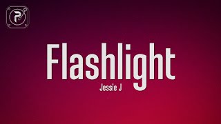 Jessie J - Flashlight (Lyrics)