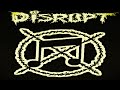 DISRUPT -  Negleded (from Unrest LP, released on August 1994)