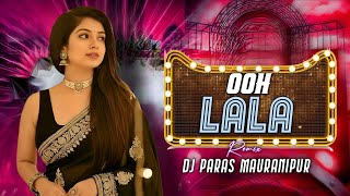 Download lagu Ooh La La | Dirty Picture | Edm Dance Drop Dj Song | Dj Paras Mauranipur | Bass Boosted Dj Song  mp3