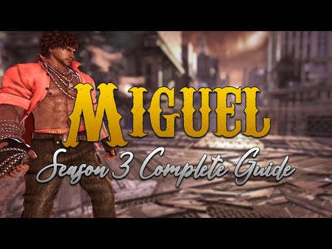 MIGUEL: COMPLETE GUIDE (SEASON 3)