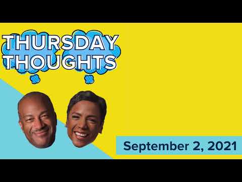 Thursday Thoughts: September 2, 2021