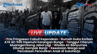 LIVE UPDATE SORE: Paman di Pringsewu Asusila Keponakannya, Tanggul Sungai Citarum Jebol Lagi