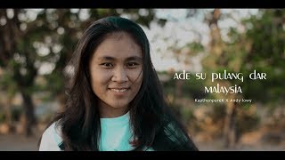 Download lagu Ade Su Pulang Dar Malaysia [  VIDEO LIRYC ] mp3