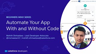 Automate Your App With and Without Code | Salesforce Developer Tutorial
