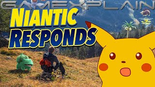 Niantic Responds to Pokémon Go Complaints!