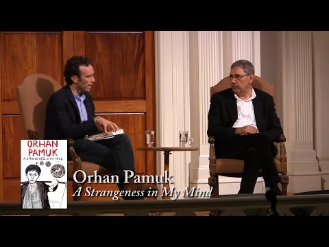 Orhan Pamuk, "A Strangeness in My MInd"